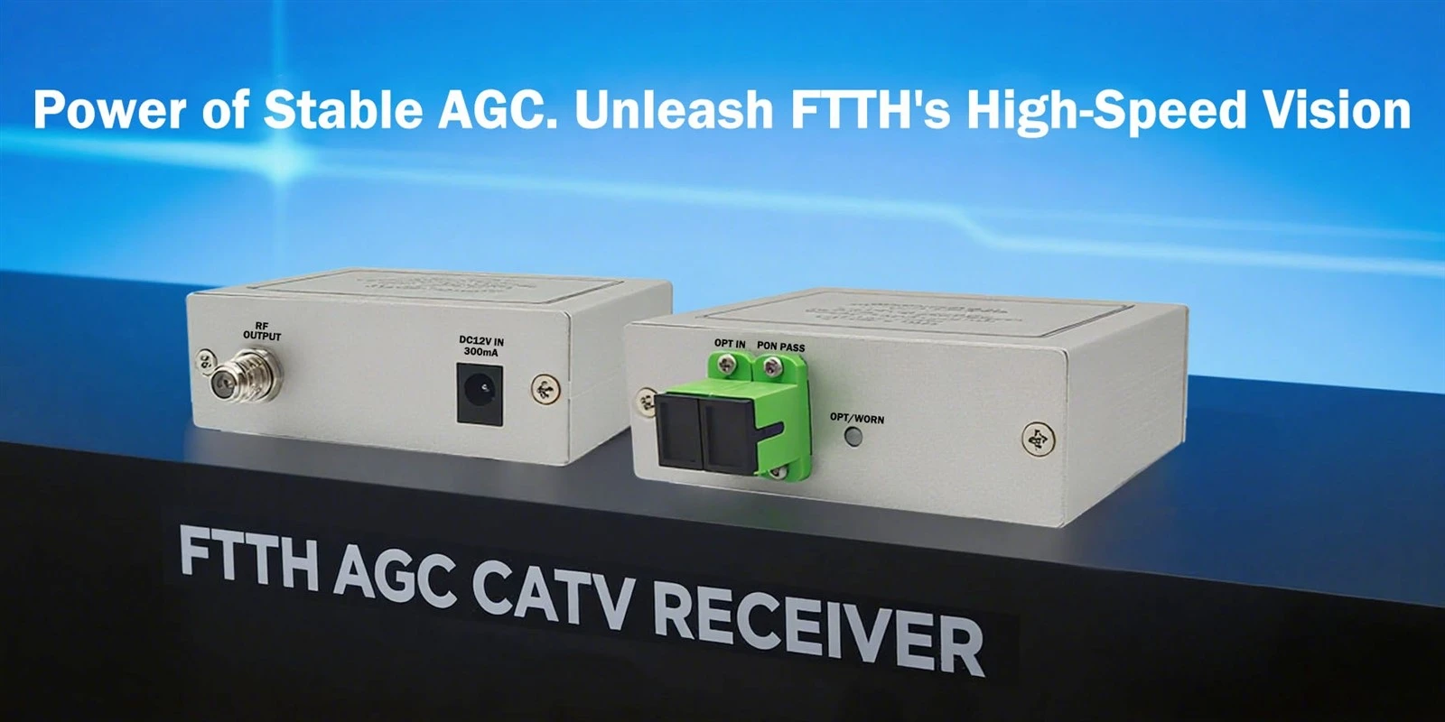 FTTH AGC CATV RECEIVER1 FTTH AGC CATV RECEIVER1